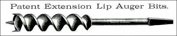 an early ad for a Russell Jennings extension-lip auger bit